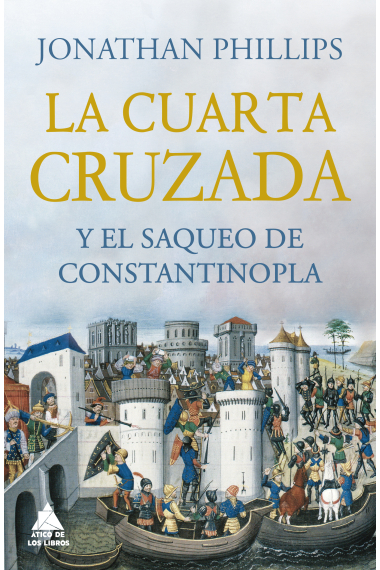 La Cuarta Cruzada y el saqueo de Constantinopla