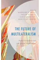 The Future of Multilateralism: Global Cooperation and International Organizations