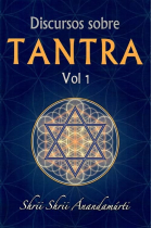 Discursos sobre Tantra. Volumen 1