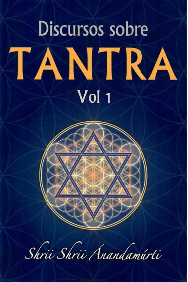 Discursos sobre Tantra. Volumen 1