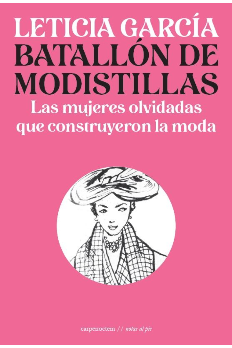 Batallón de modistillas. Las mujeres olvidadas que construyeron la moda