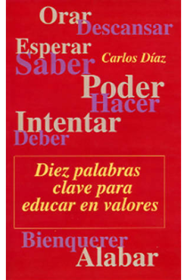 DIEZ PALABRAS CLAVE PARA EDUCAR EN VALORES