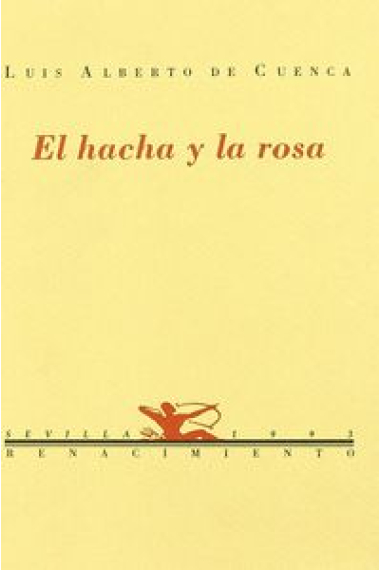 HACHA Y LA ROSA,EL