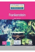 Frankenstein - Niveau 4/B2 Livre + Audio téléchargeable