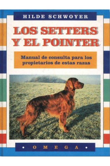 Los setter y el pointer. Manual de consulta para los propietarios de e