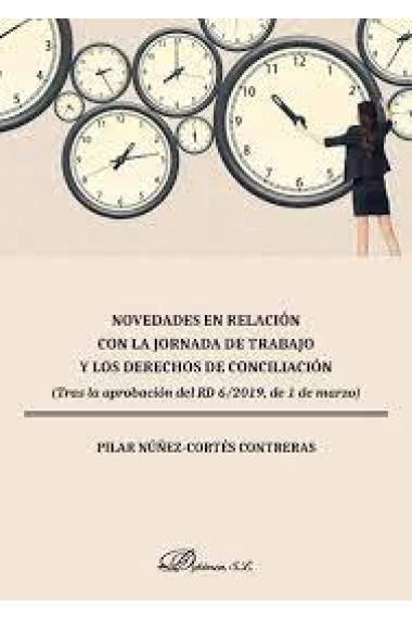 Novedades en relación con la jornada de trabajo y los derechos de conciliación