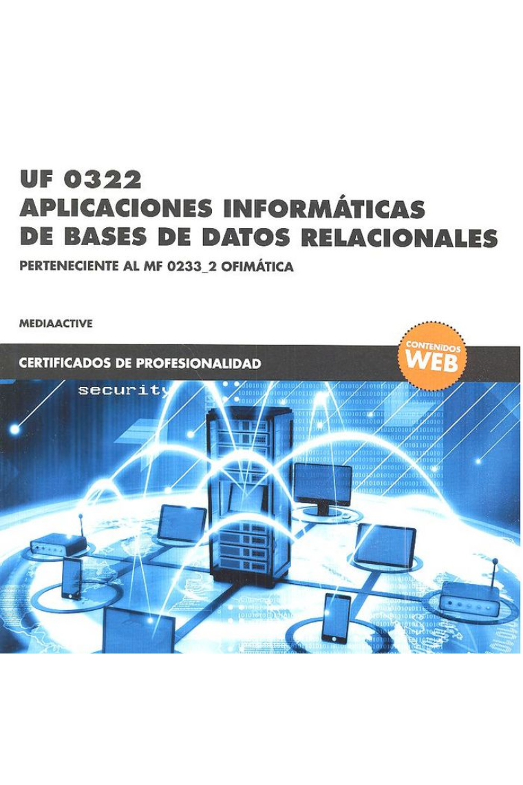 *UF 0322 Aplicaciones informáticas de bases de datos relacionales