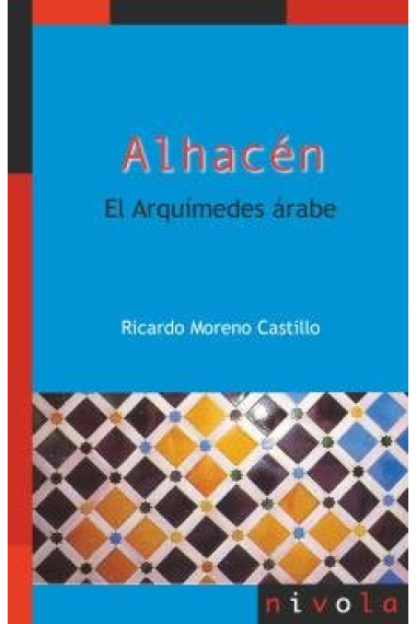 ALHACEN. EL ARQUIMEDES ARABE.