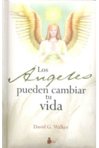 ANGELES PUEDEN CAMBIAR TU VIDA, LOS (cartoné)