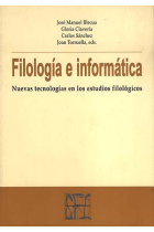 Filología e informática. Nuevas tecnologías en los estudios filológicos