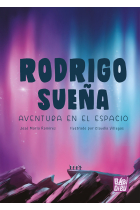 RODRIGO SUEÑA AVENTURA EN EL ESPACIO