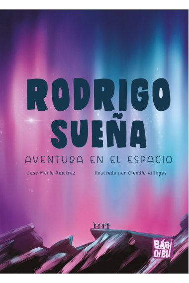 RODRIGO SUEÑA AVENTURA EN EL ESPACIO