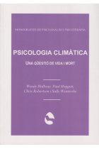 Psicologia Climàtica. Una qüestió de vida i mort