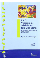 P.V.D. Programa de habilidades de la Vida Diaria. Programas conductuales alternativos