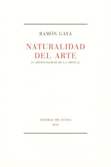 Naturalidad del arte (y artificialidad de la crítica)