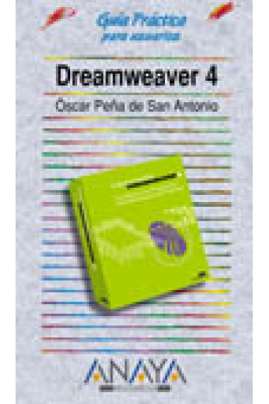 Dreamweaver 4. Guía práctica para usuarios.