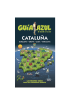 Cataluña -Barcelona-Gerona-Lérida-Tarragona-. Guía Azul