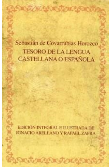 Tesoro de la lengua castellana o española ( incluye DVD) Edición integral e ilustrada