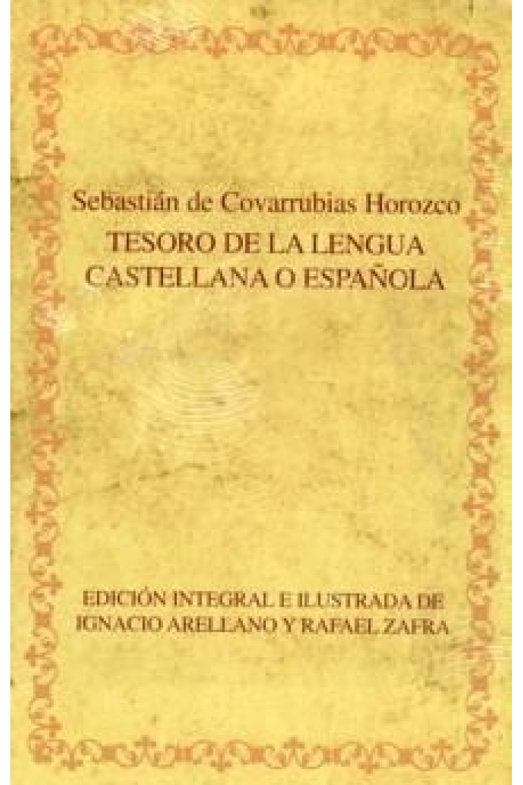 Tesoro de la lengua castellana o española ( incluye DVD) Edición integral e ilustrada