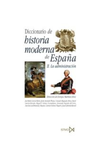 Diccionario de historia moderna. La administración