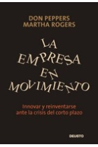 La empresa en movimiento. Innovar e reinventarse ante la crisis del corto plazo