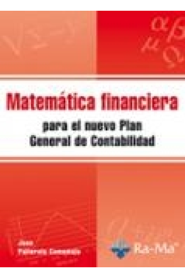 Matemática financiera para el nuevo plan general de contabilidad