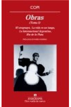 Obras, I. (El Uruguayo / La vida es una Tango / La Internacional Argentina / Rio de la plata)