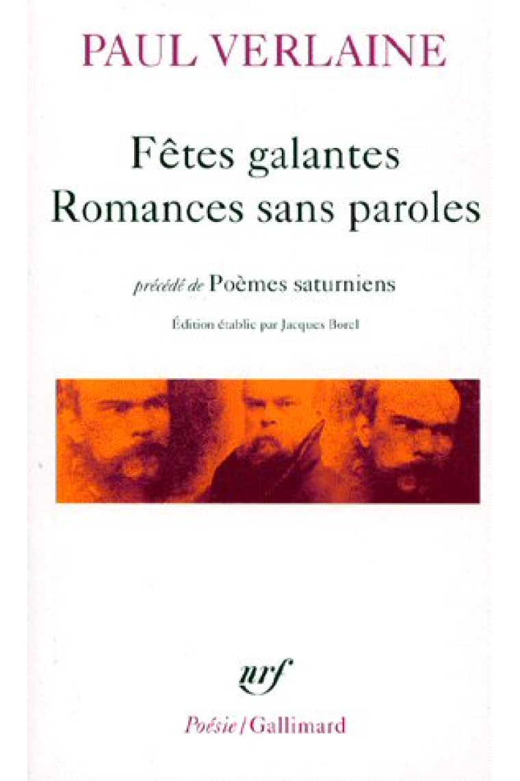 Fêtes galantes / Romances sans paroles précédé de Poemes Saturniens