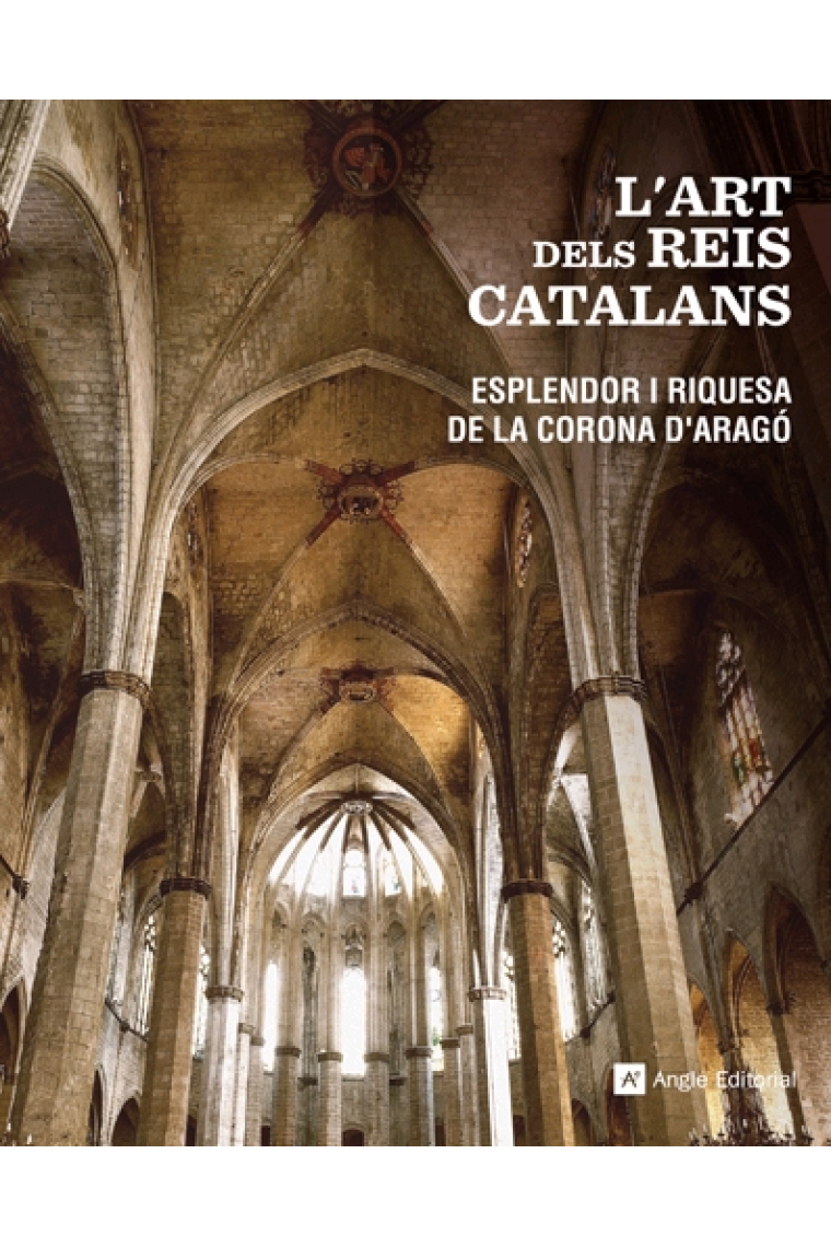 L'art dels reis catalans. Esplendor i riquesa de la Corona d'Aragó