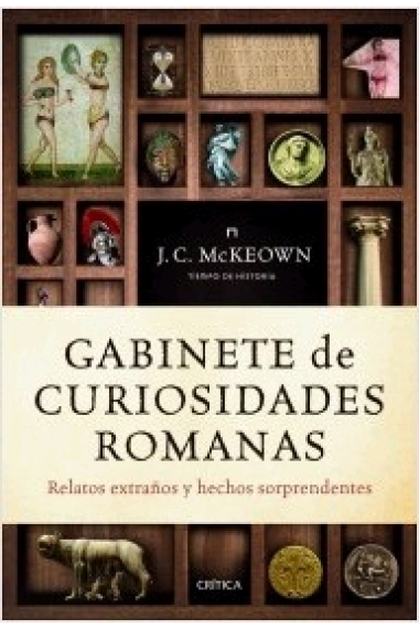 Gabinete de curiosidades romanas: relatos extraños y hechos sorprendentes