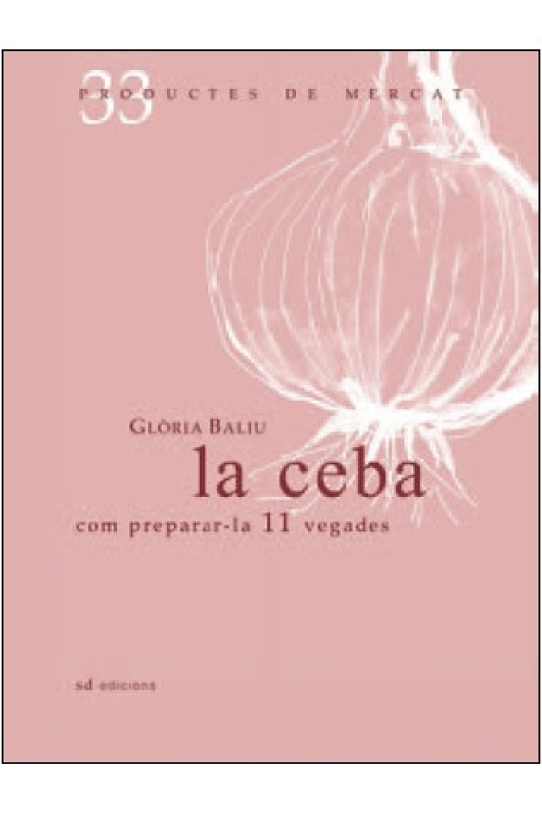 La ceba. Com preparar-la 11 vegades