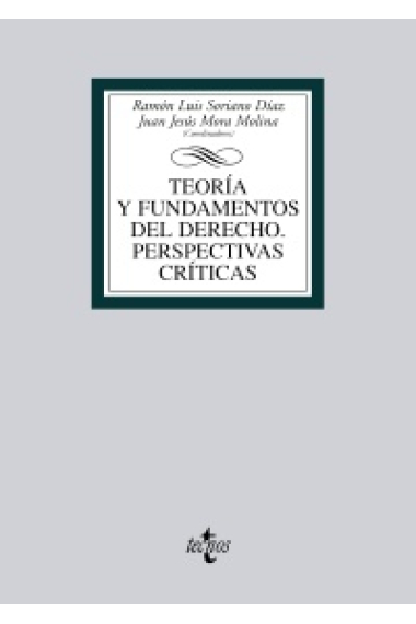 Teoría y fundamentos del derecho. Perspectivas críticas