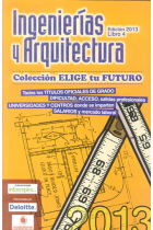 DICES. Elige tu Futuro. Ingenierías y Arquitectura. 2013. Libro 4