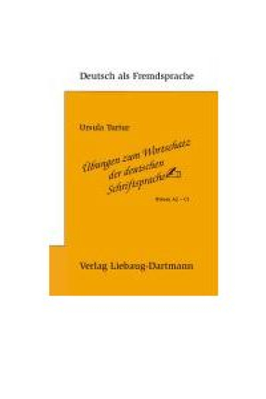 Übungen zum Wortschatz der deutschen Schriftsprache: Niveau A2 - C1