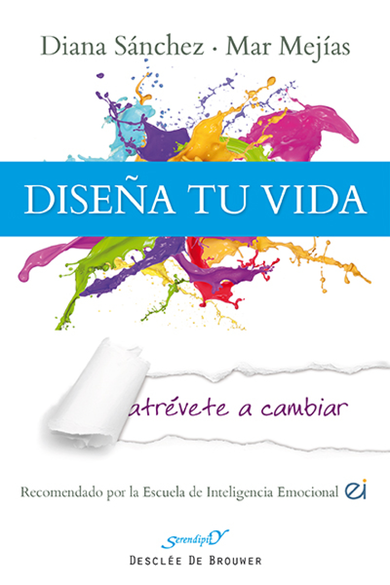 Diseña tu vida. Atrévete a cambiar