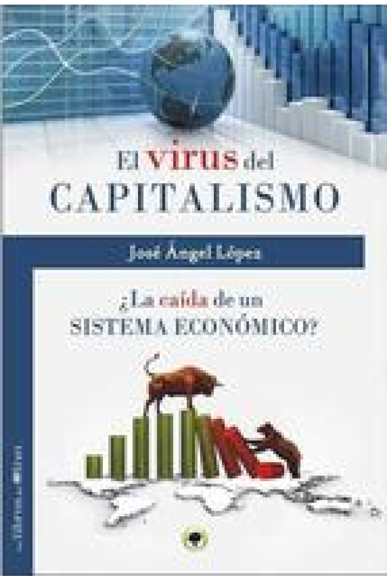 El virus del capitalismo. ¿La caída de un sistema económico?