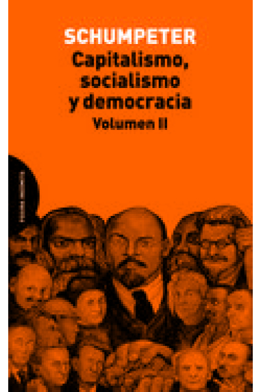 Capitalismo, socialismo y democracia. Volumen II