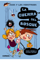 La guerra del bosque (Agus y los monstruos 4)