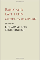 Early and late latin: continuity or change?