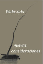 Wabi-Sabi, nuevas consideraciones