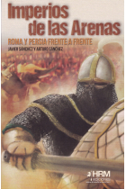 Imperios de las Arenas. Persia y Roma frente a frente