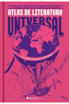 Atlas de literatura universal: 35 obras para descubrir el mundo