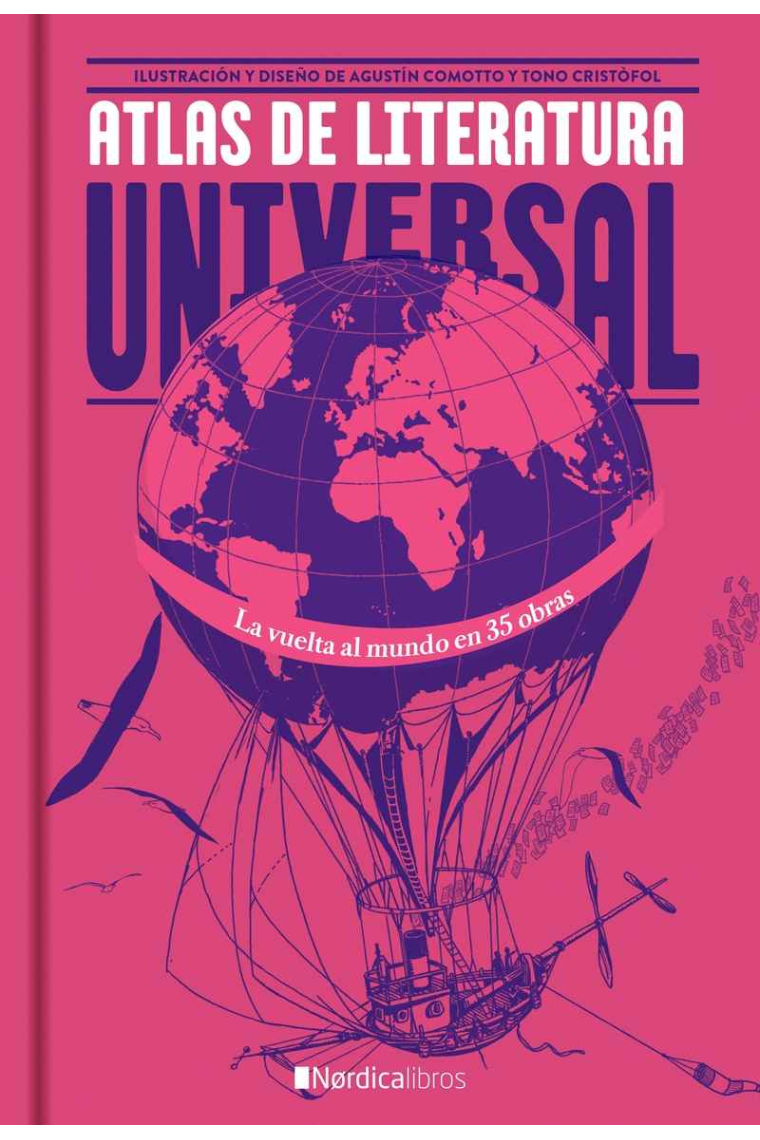 Atlas de literatura universal: 35 obras para descubrir el mundo