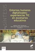 Entornos humanos digitalizados: experiencias TIC en escenarios educativos