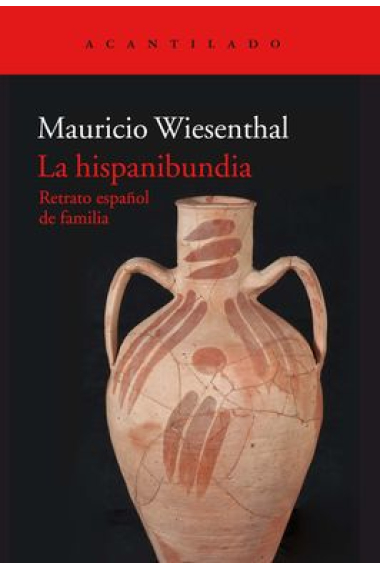 La hispanibundia. Retrato español de familia