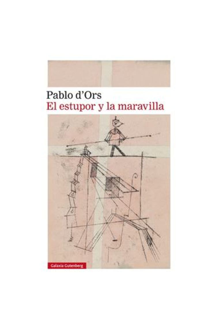 El estupor y la maravilla