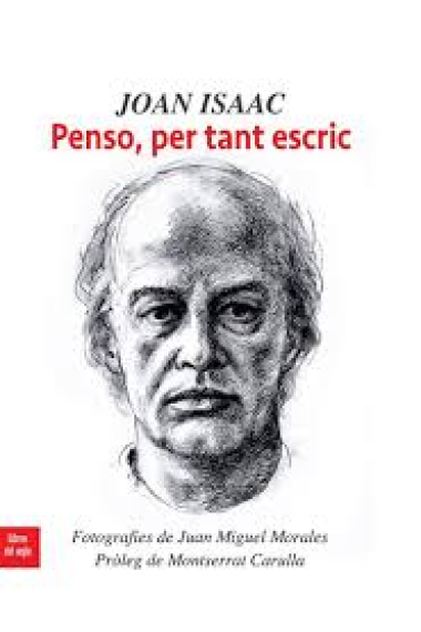 Penso, per tant escric