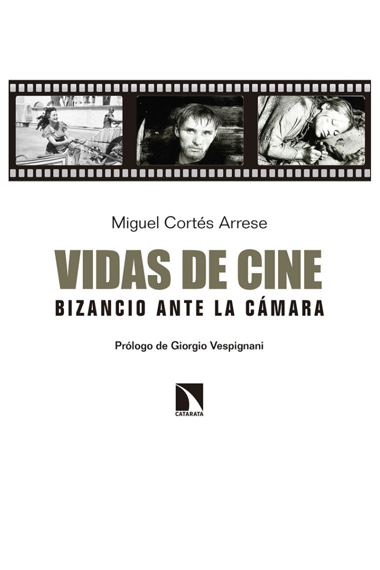 Vidas de cine. Bizancio ante la cámara