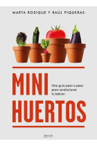 Minihuertos. Una guía paso a paso para revolucionar tu balcón