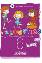 Les Loustics (6 niveaux) volume 6 : Livre de l'élève + cahier d'activités + CD audio